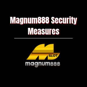 Magnum888 E-wallet Casino Malaysia: Security Measures - Logo - magnum888z